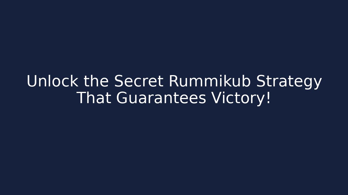Unlock the Secret Rummikub Strategy That Guarantees Victory!