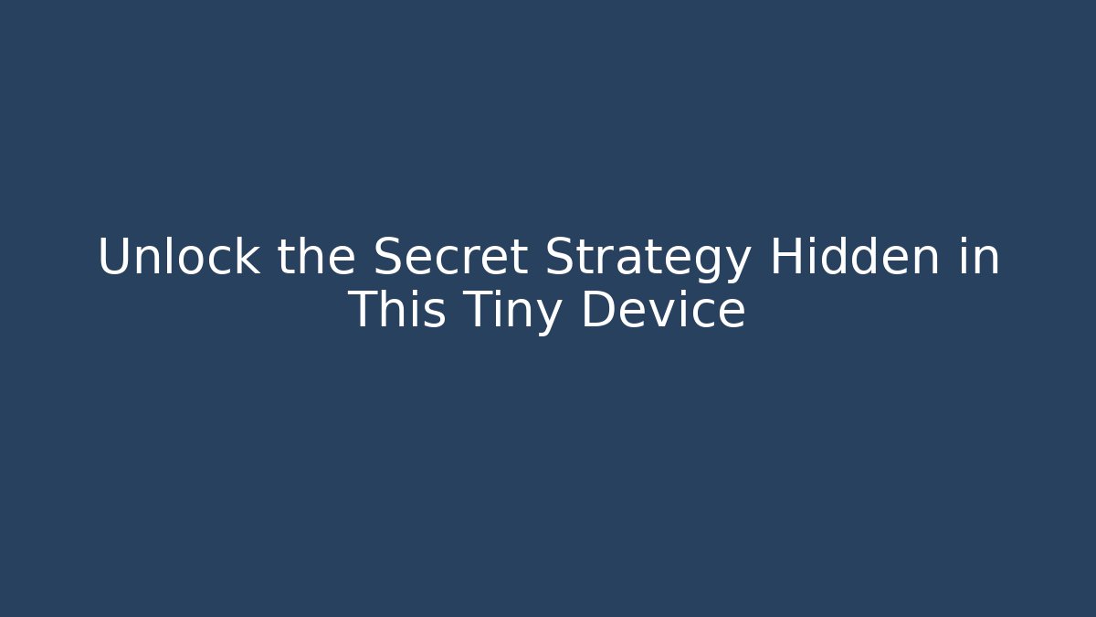 Unlock the Secret Strategy Hidden in This Tiny Device - Felix Cat Insurance