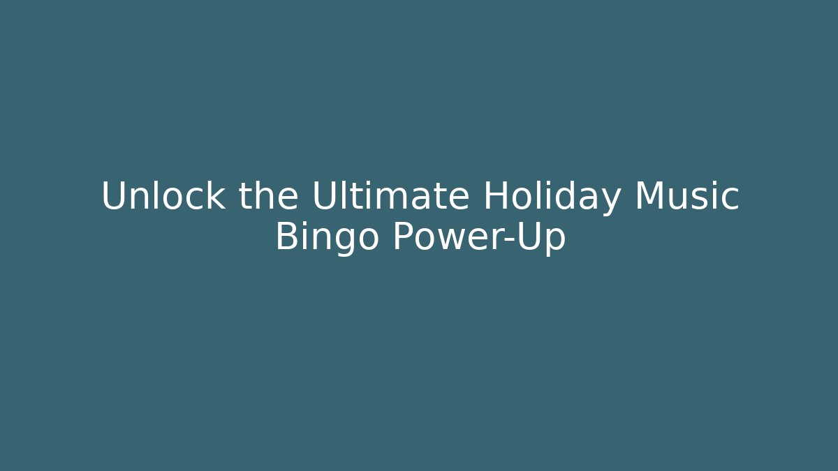 Unlock the Ultimate Holiday Music Bingo Power-Up - Felix Cat Insurance