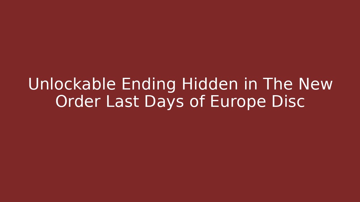 Unlockable Ending Hidden in The New Order Last Days of Europe Disc - Felix Cat Insurance