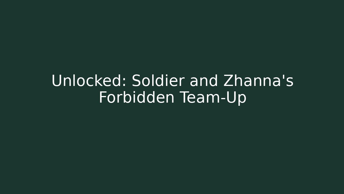 Unlocked: Soldier and Zhanna's Forbidden Team-Up - Felix Cat Insurance