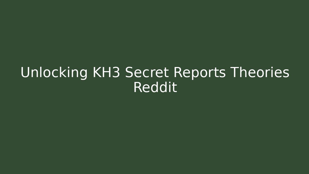 Unlocking KH3 Secret Reports Theories Reddit