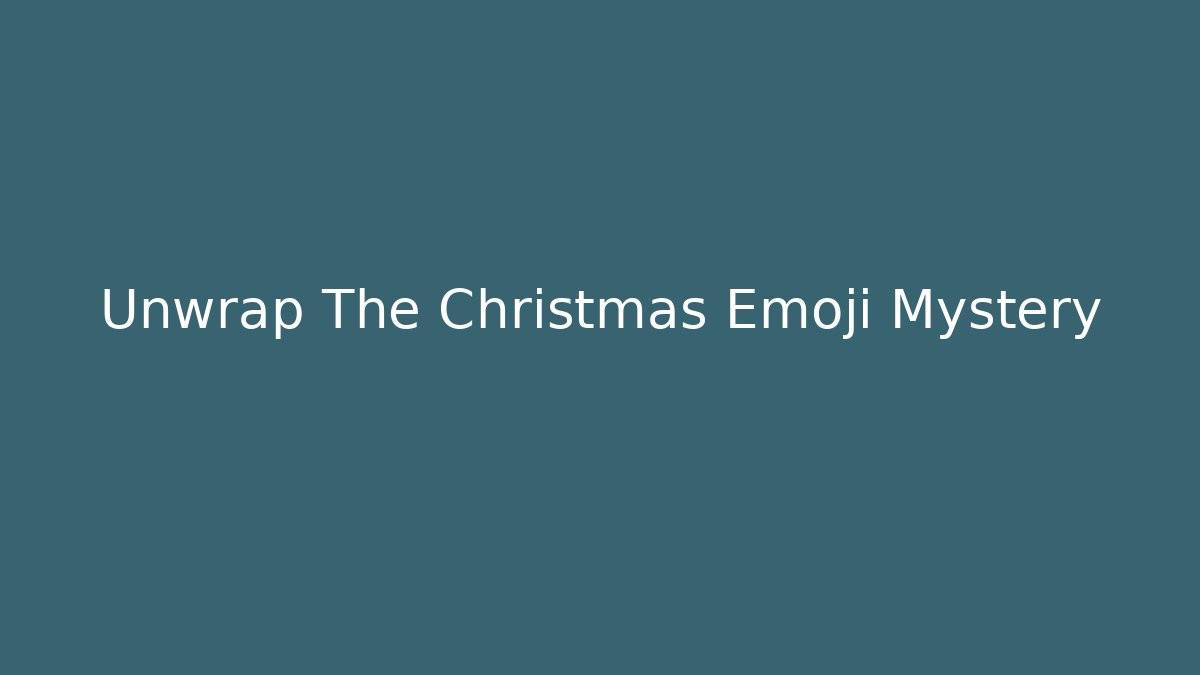 Unwrap The Christmas Emoji Mystery - Felix Cat Insurance
