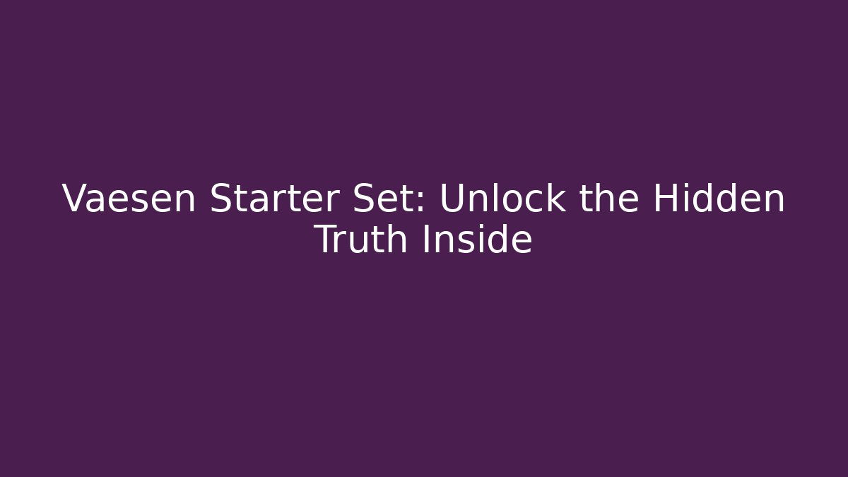 Vaesen Starter Set: Unlock the Hidden Truth Inside