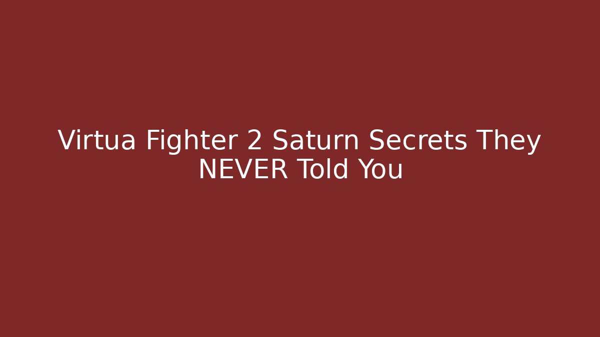 Virtua Fighter 2 Saturn Secrets They NEVER Told You