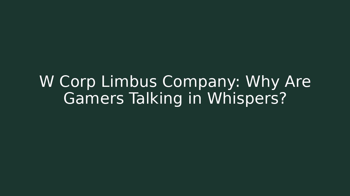 W Corp Limbus Company: Why Are Gamers Talking in Whispers?
