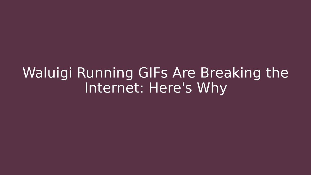 Waluigi Running GIFs Are Breaking the Internet: Here’s Why