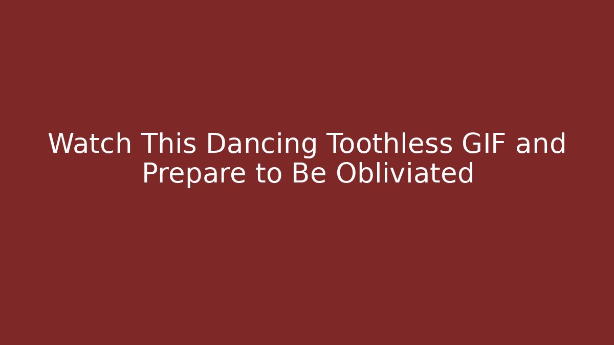 Watch This Dancing Toothless GIF and Prepare to Be Obliviated