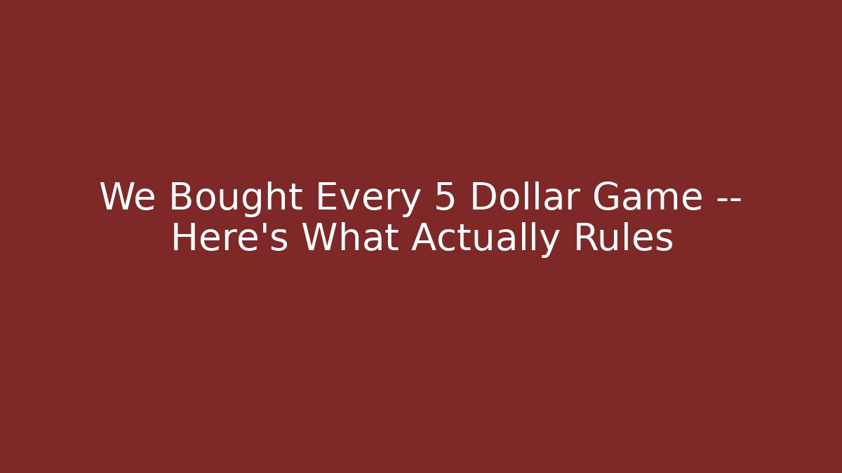 We Bought Every 5 Dollar Game — Here's What Actually Rules - Felix Cat Insurance