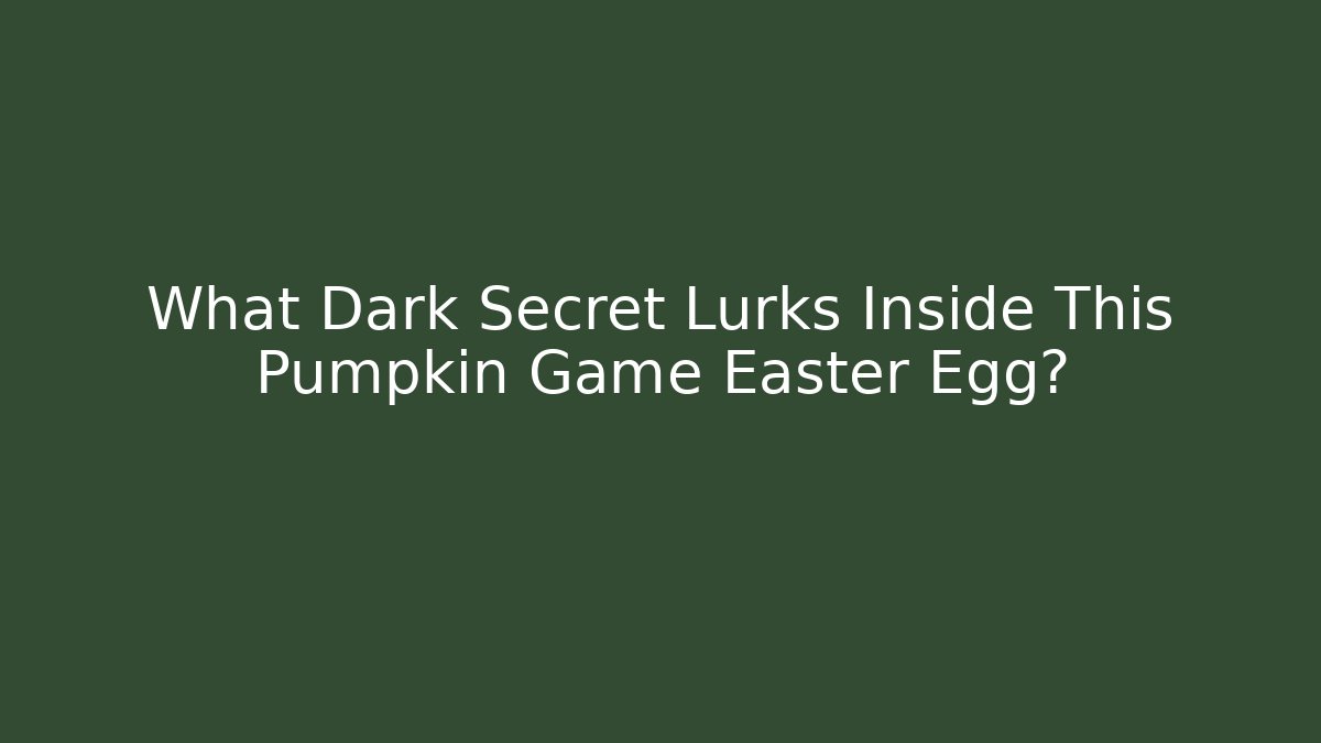 What Dark Secret Lurks Inside This Pumpkin Game Easter Egg? - Felix Cat Insurance