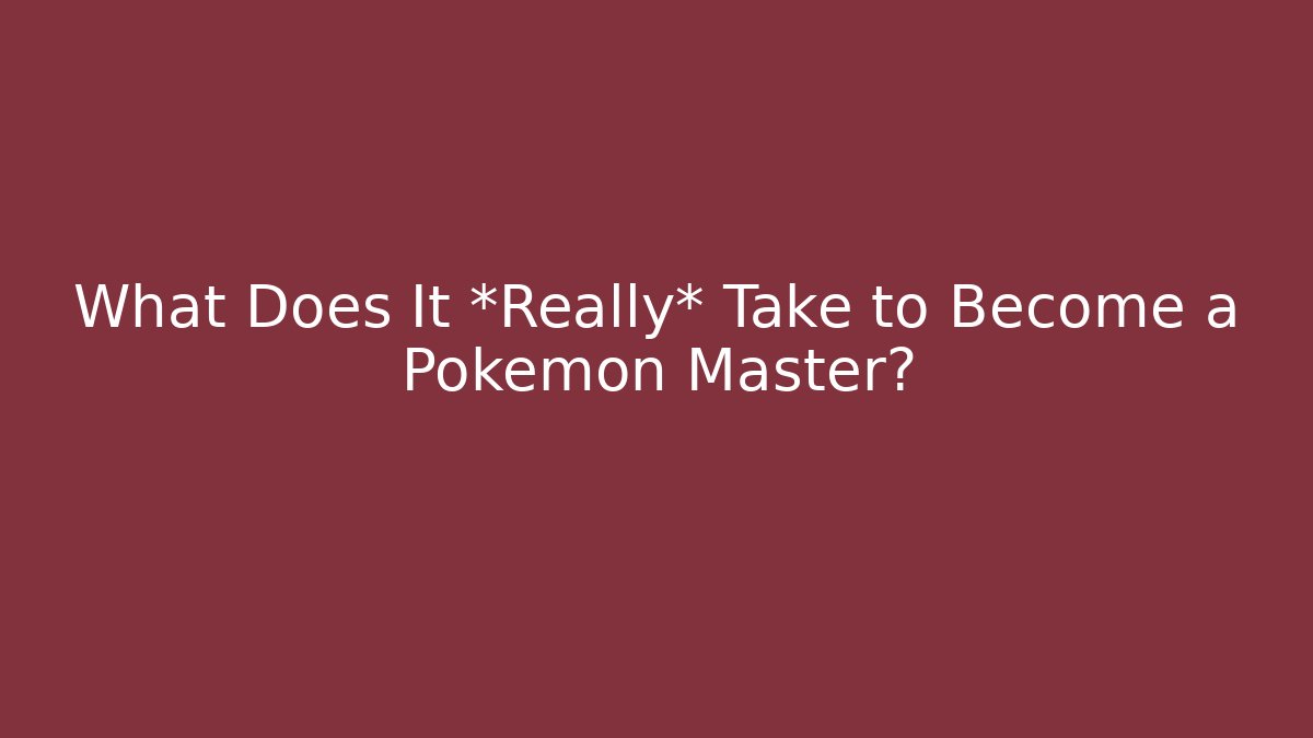 What Does It *Really* Take to Become a Pokémon Master? - Felix Cat Insurance