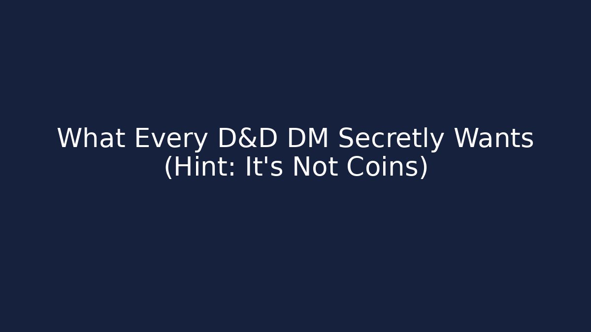 What Every D&D DM Secretly Wants (Hint: It's Not Coins) - Felix Cat Insurance