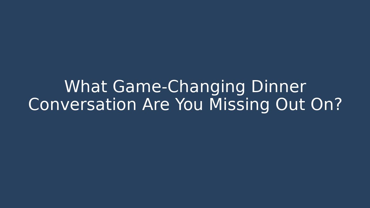 What Game-Changing Dinner Conversation Are You Missing Out On? - Felix Cat Insurance