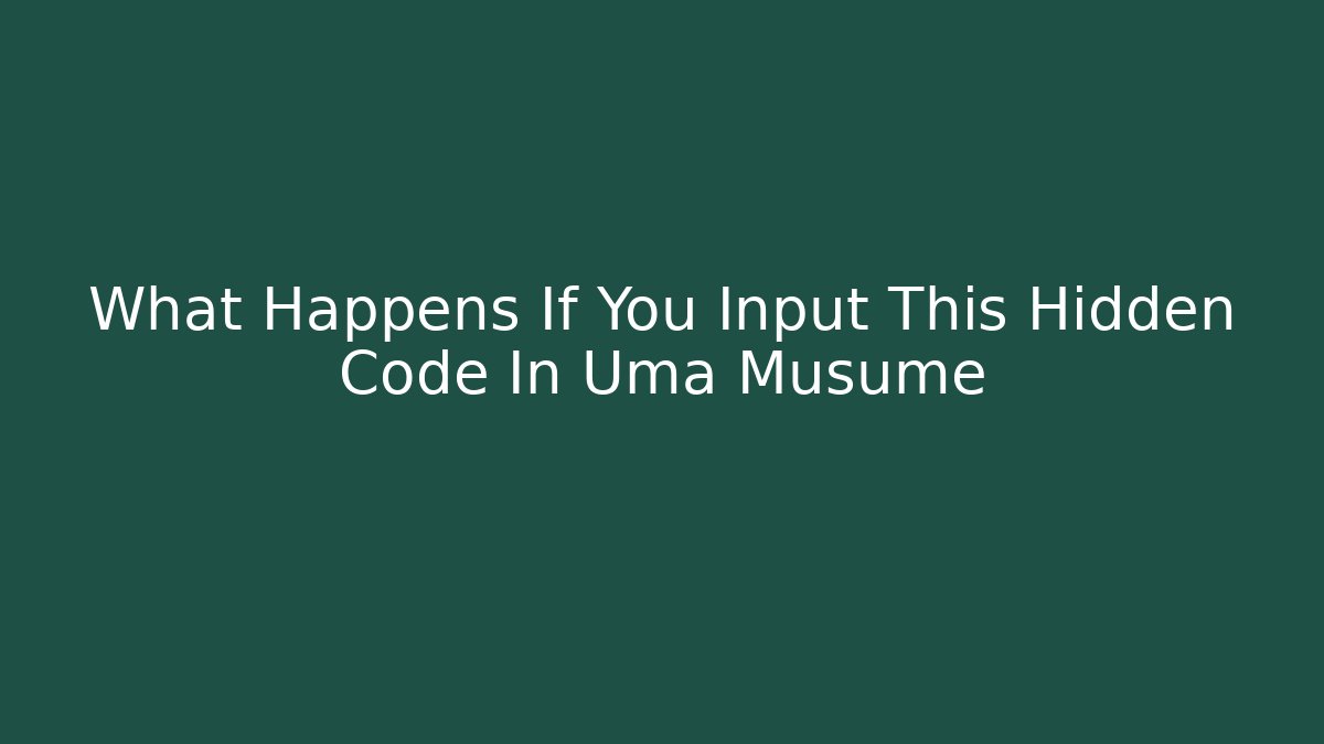 What Happens If You Input This Hidden Code In Uma Musume - Felix Cat Insurance