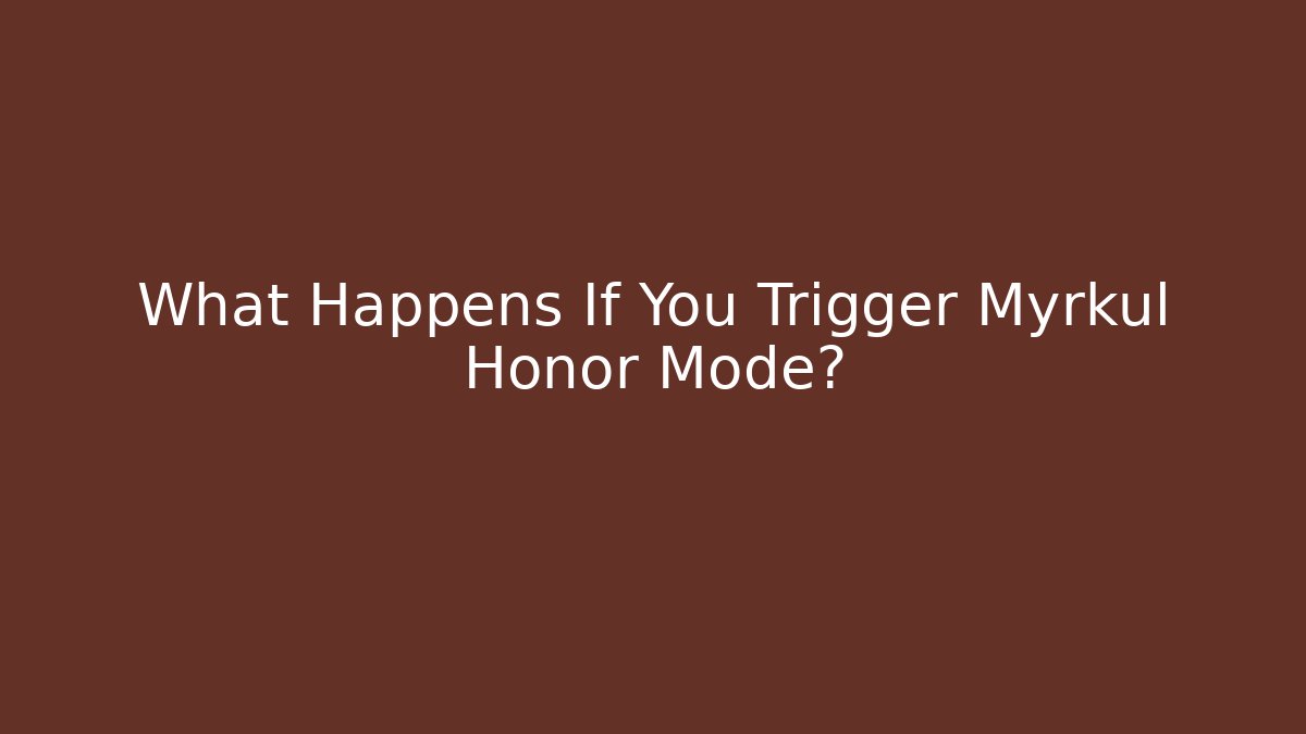 What Happens If You Trigger Myrkul Honor Mode?