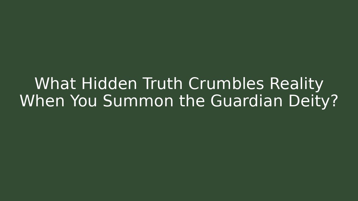 What Hidden Truth Crumbles Reality When You Summon the Guardian Deity? - Felix Cat Insurance
