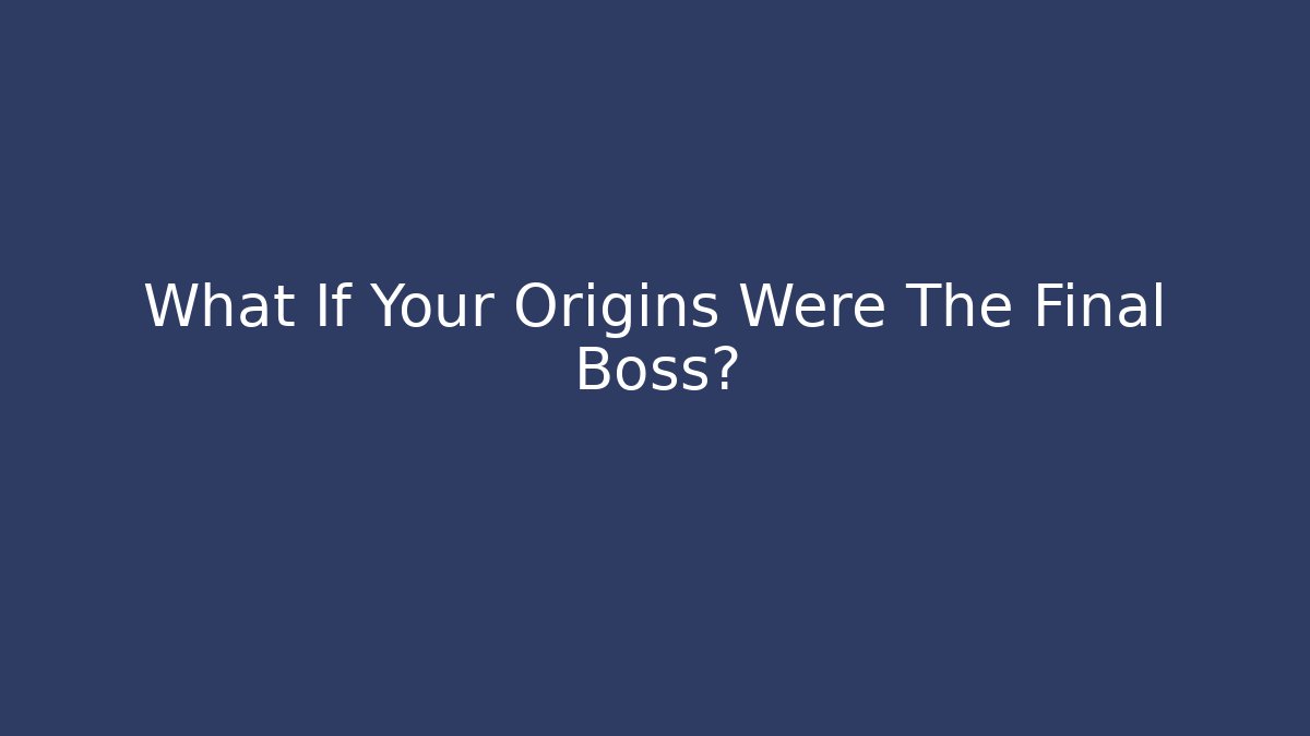 What If Your Origins Were The Final Boss? - Felix Cat Insurance