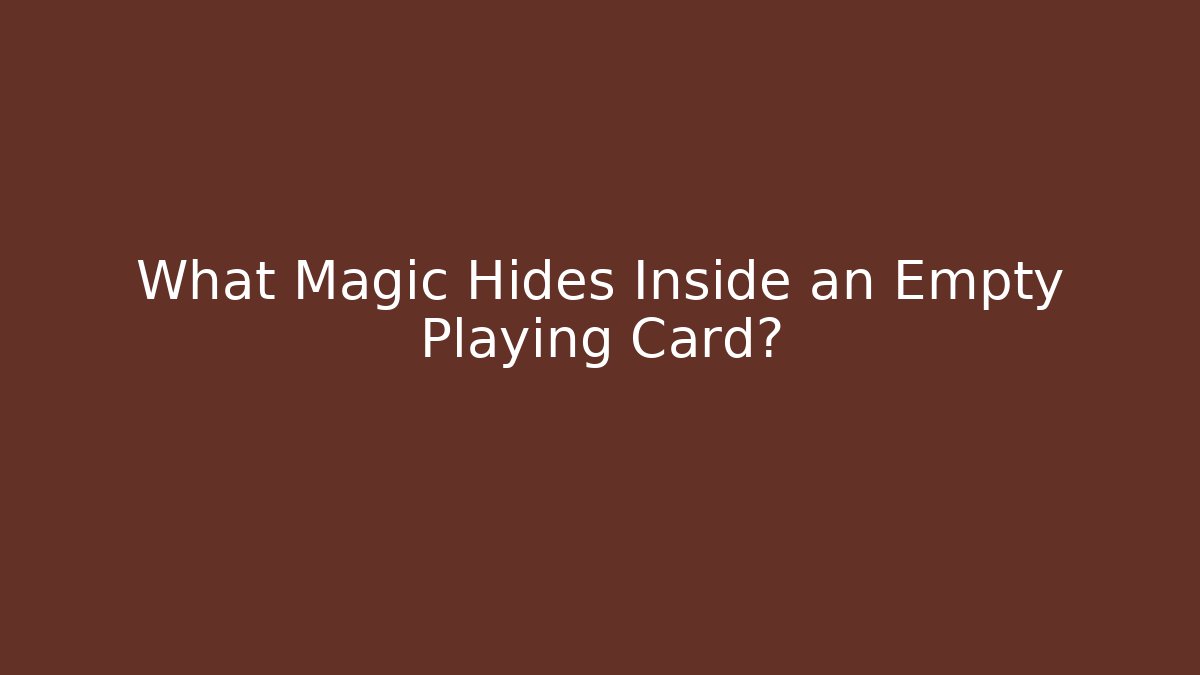 What Magic Hides Inside an Empty Playing Card? - Felix Cat Insurance