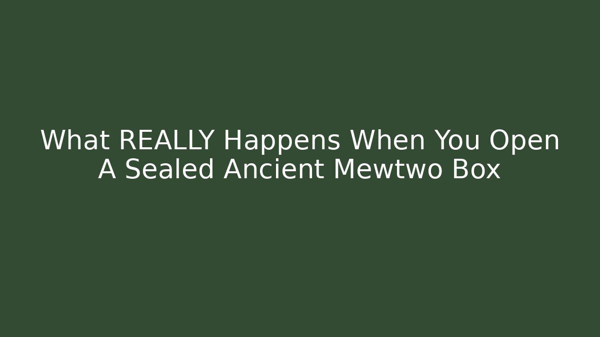 What REALLY Happens When You Open A Sealed Ancient Mewtwo Box