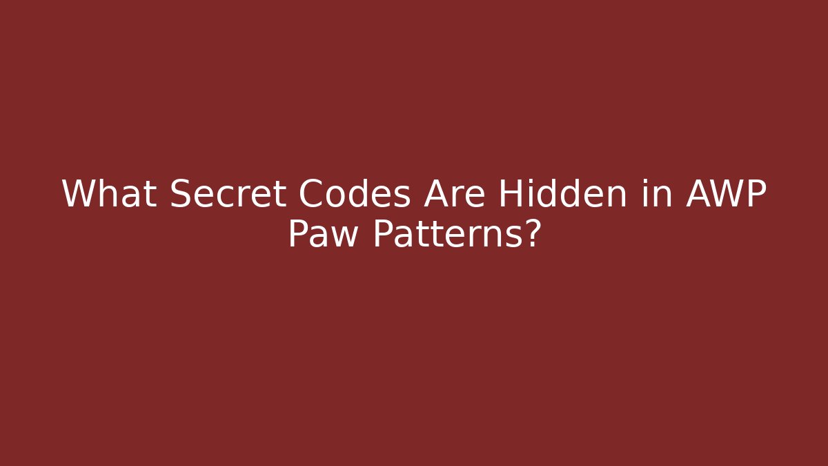 What Secret Codes Are Hidden in AWP Paw Patterns? - Felix Cat Insurance