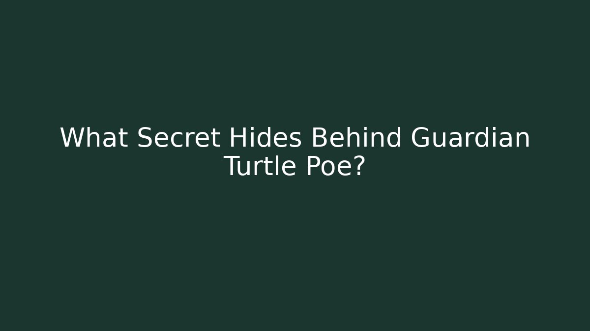 What Secret Hides Behind Guardian Turtle Poe?