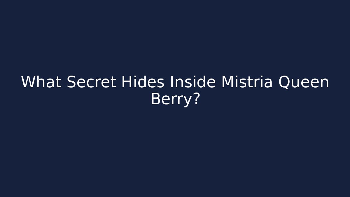 What Secret Hides Inside Mistria Queen Berry?