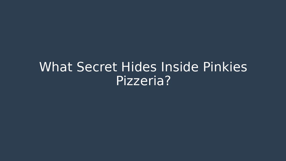 What Secret Hides Inside Pinkies Pizzeria?
