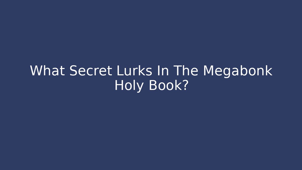 What Secret Lurks In The Megabonk Holy Book?