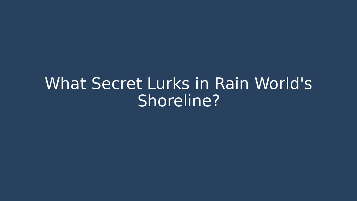 What Secret Lurks in Rain World’s Shoreline?