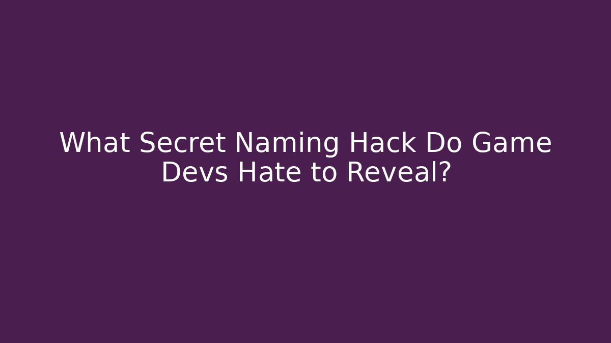 What Secret Naming Hack Do Game Devs Hate to Reveal? - Felix Cat Insurance