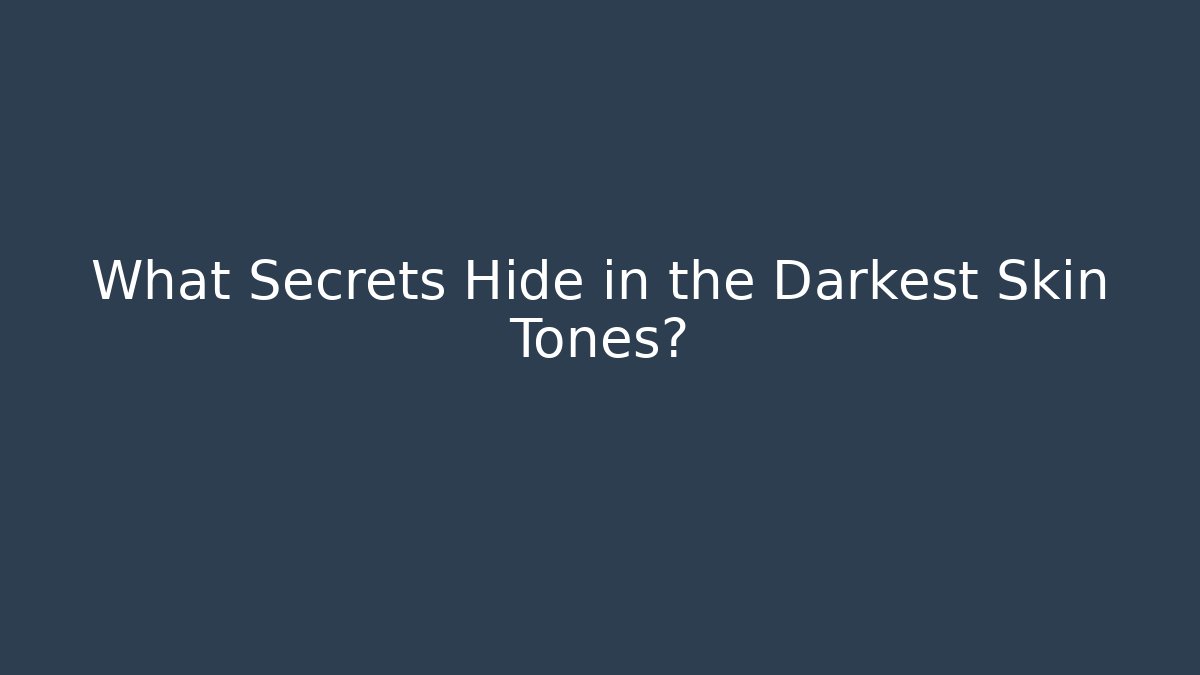 What Secrets Hide in the Darkest Skin Tones? - Felix Cat Insurance