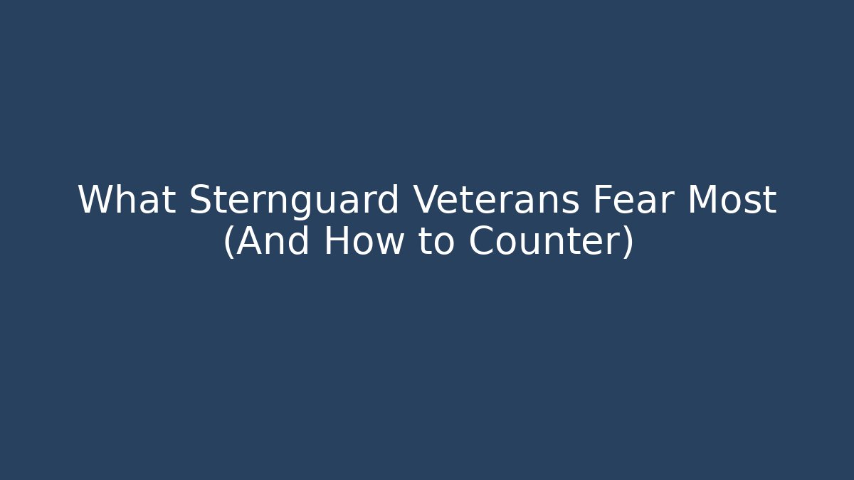 What Sternguard Veterans Fear Most (And How to Counter)