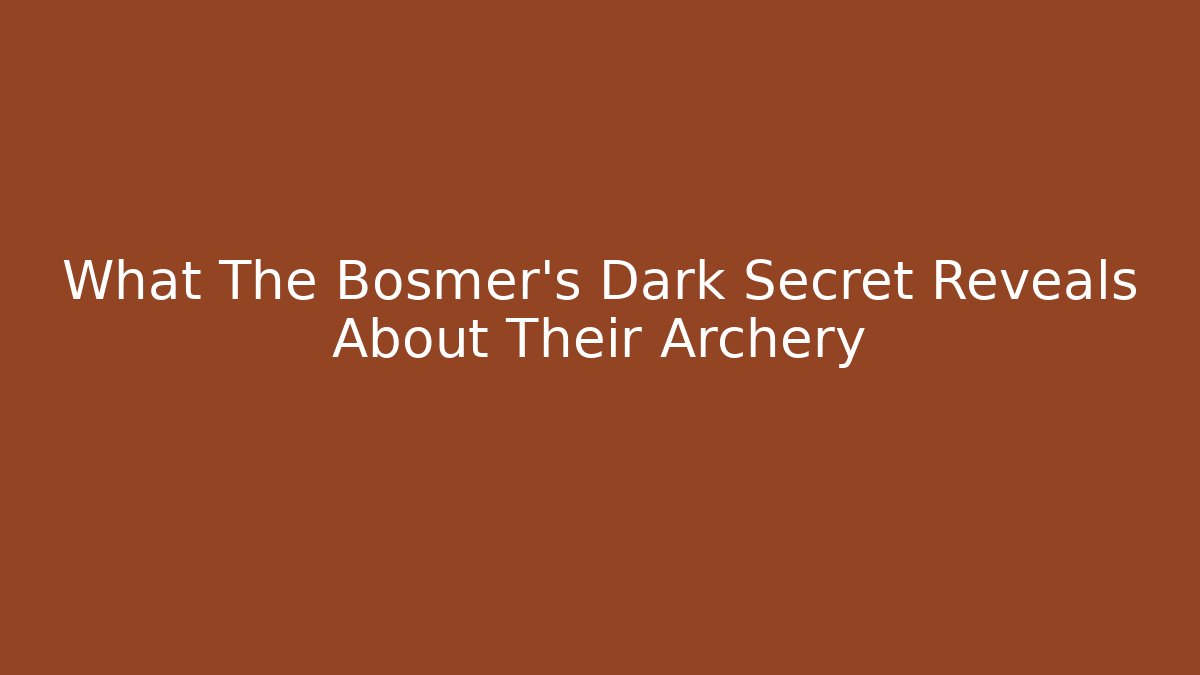 What The Bosmer's Dark Secret Reveals About Their Archery