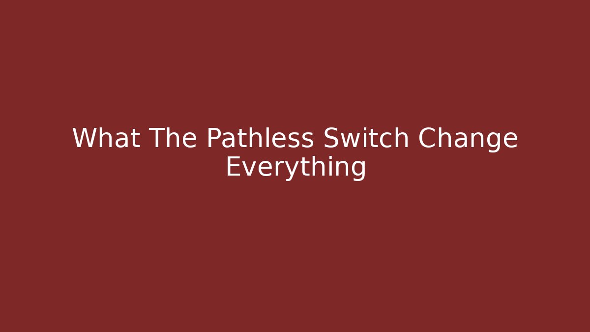What The Pathless Switch Change Everything