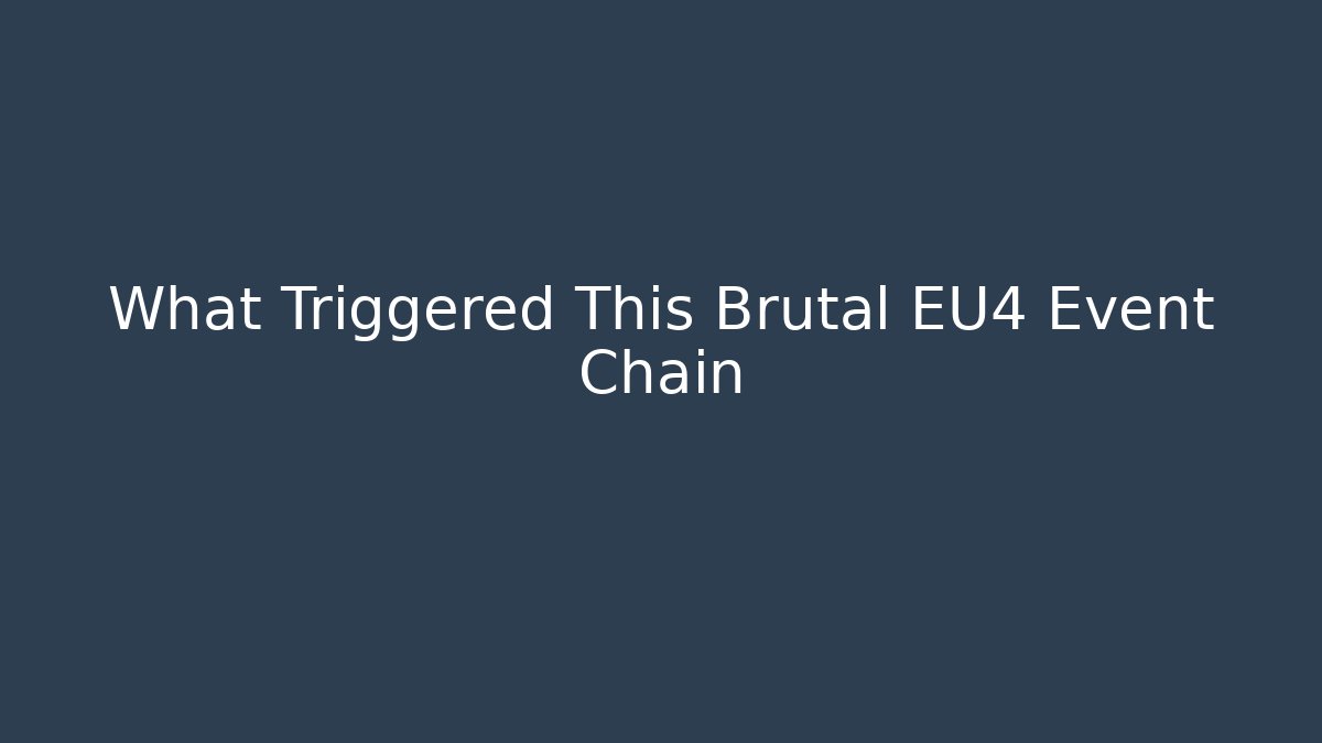 What Triggered This Brutal EU4 Event Chain