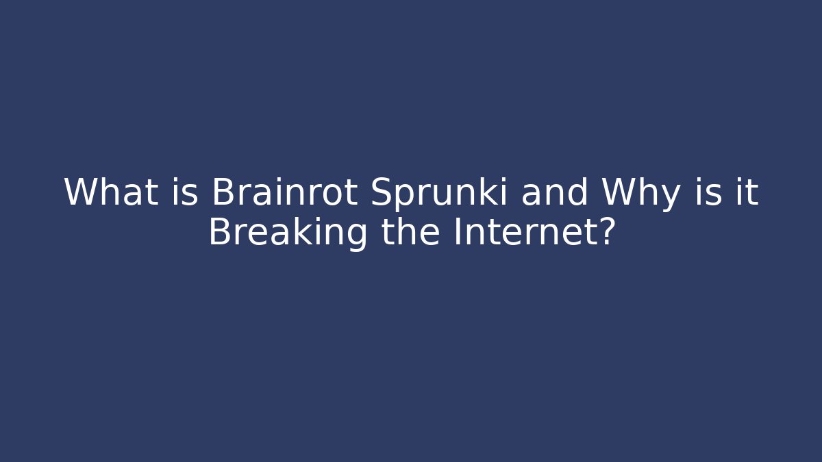 What is Brainrot Sprunki and Why is it Breaking the Internet?