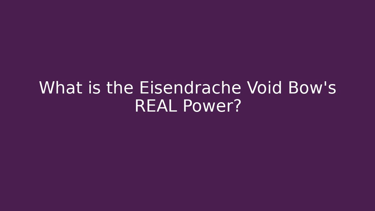 What is the Eisendrache Void Bow's REAL Power?