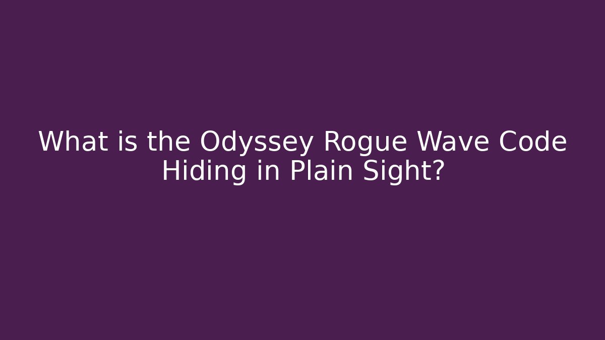 What is the Odyssey Rogue Wave Code Hiding in Plain Sight? - Felix Cat Insurance