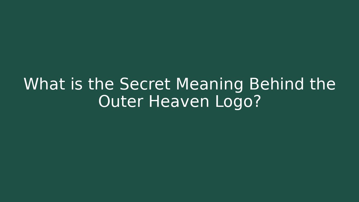 What is the Secret Meaning Behind the Outer Heaven Logo?