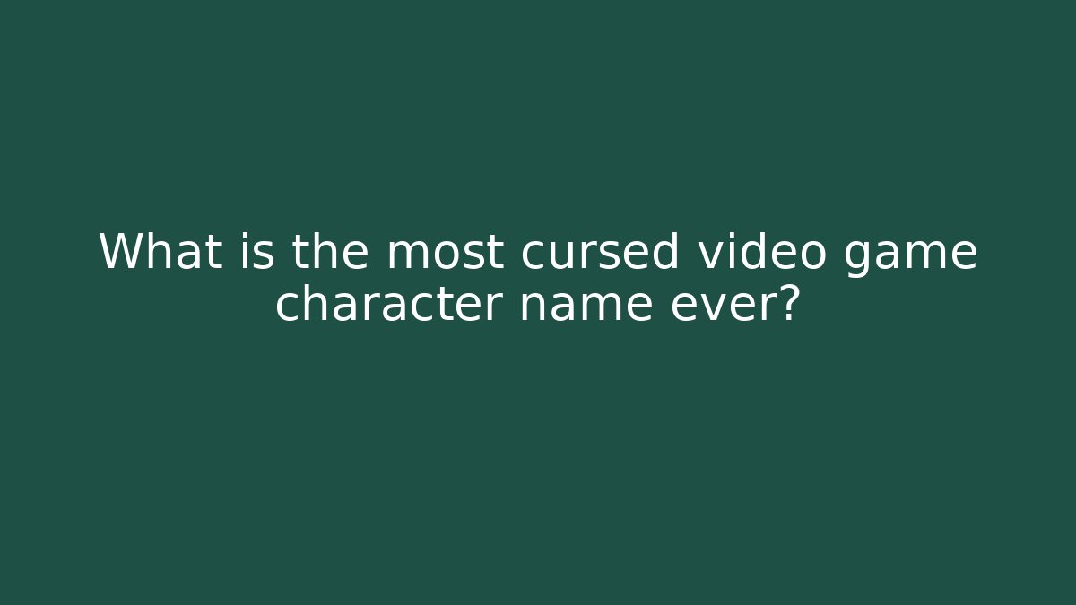 What is the most cursed video game character name ever? - Felix Cat Insurance