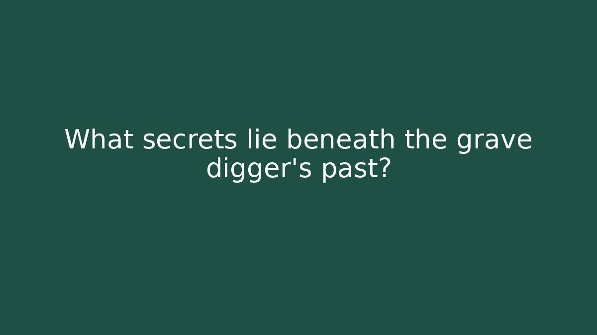 What secrets lie beneath the grave digger's past? - Felix Cat Insurance