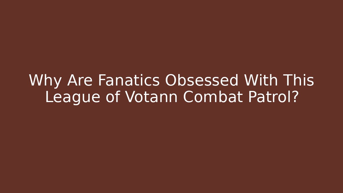 Why Are Fanatics Obsessed With This League of Votann Combat Patrol?