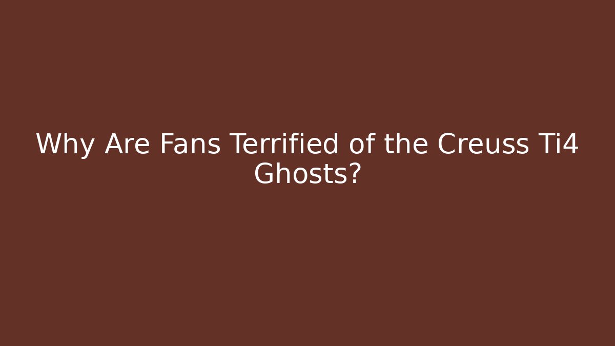Why Are Fans Terrified of the Creuss Ti4 Ghosts?