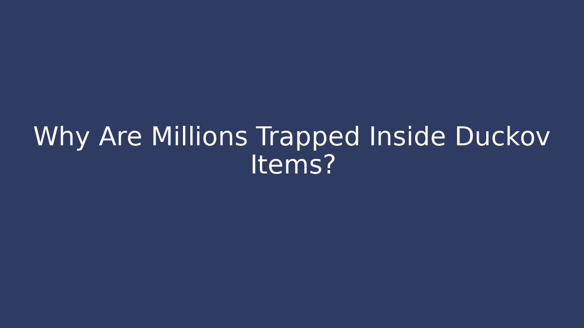 Why Are Millions Trapped Inside Duckov Items? - Felix Cat Insurance