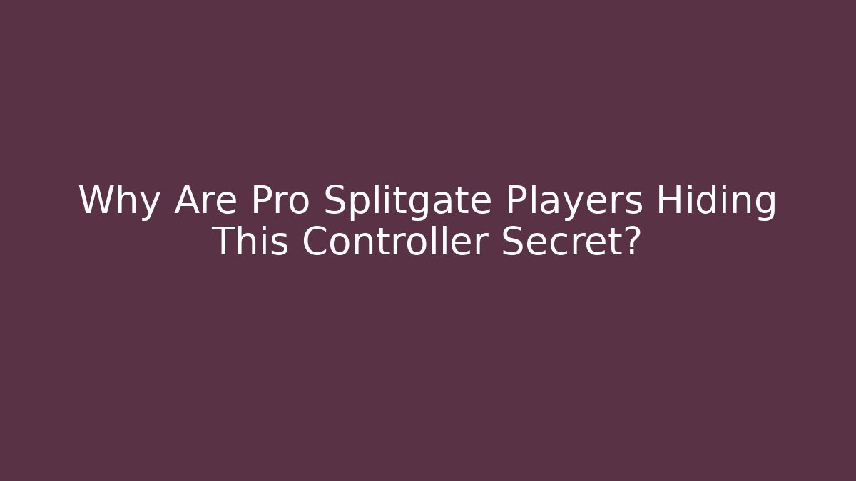Why Are Pro Splitgate Players Hiding This Controller Secret?