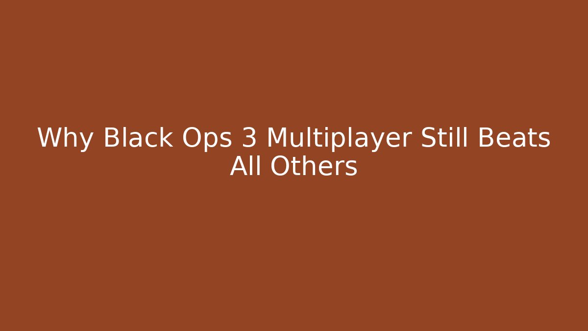 Why Black Ops 3 Multiplayer Still Beats All Others