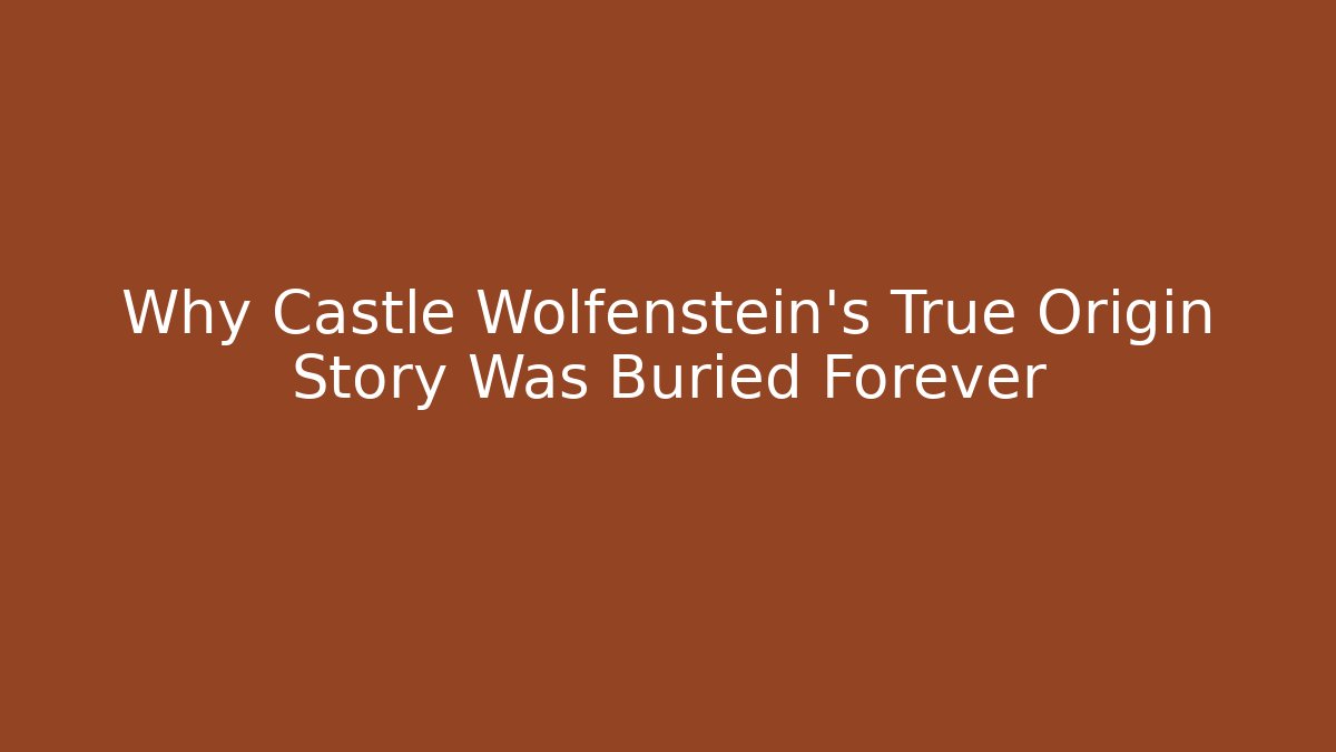 Why Castle Wolfenstein's True Origin Story Was Buried Forever