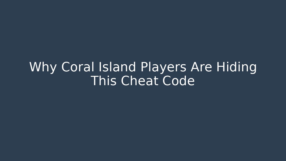 Why Coral Island Players Are Hiding This Cheat Code