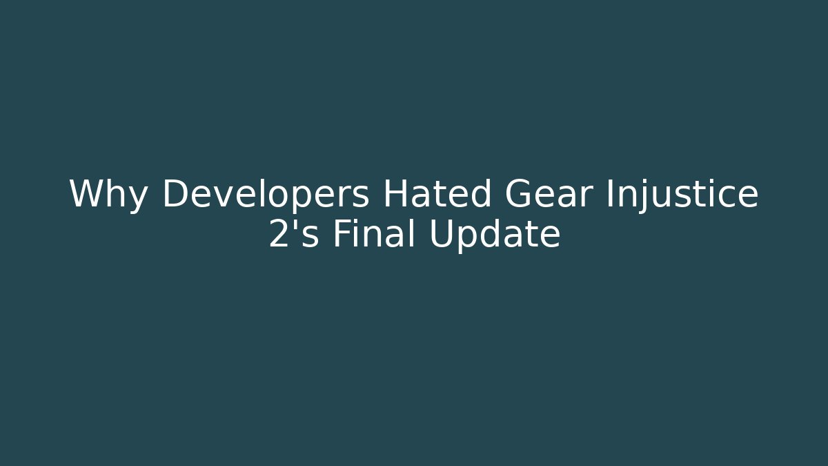 Why Developers Hated Gear Injustice 2’s Final Update
