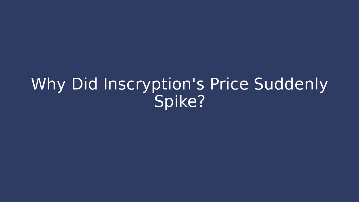 Why Did Inscryption’s Price Suddenly Spike?